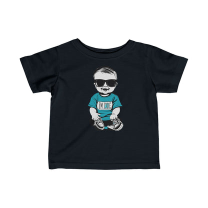 Infant Fine Jersey Tee - Im a dude1