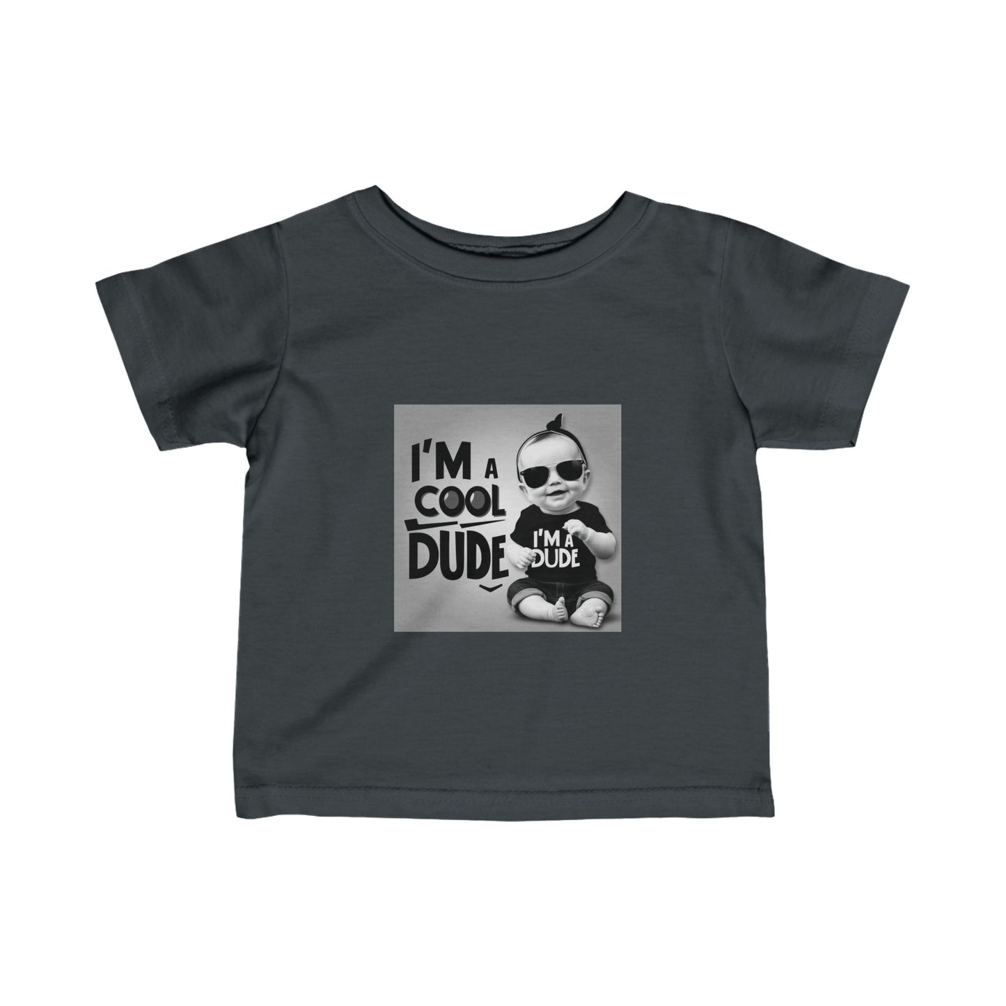 Infant Fine Jersey Tee - Im a dude3