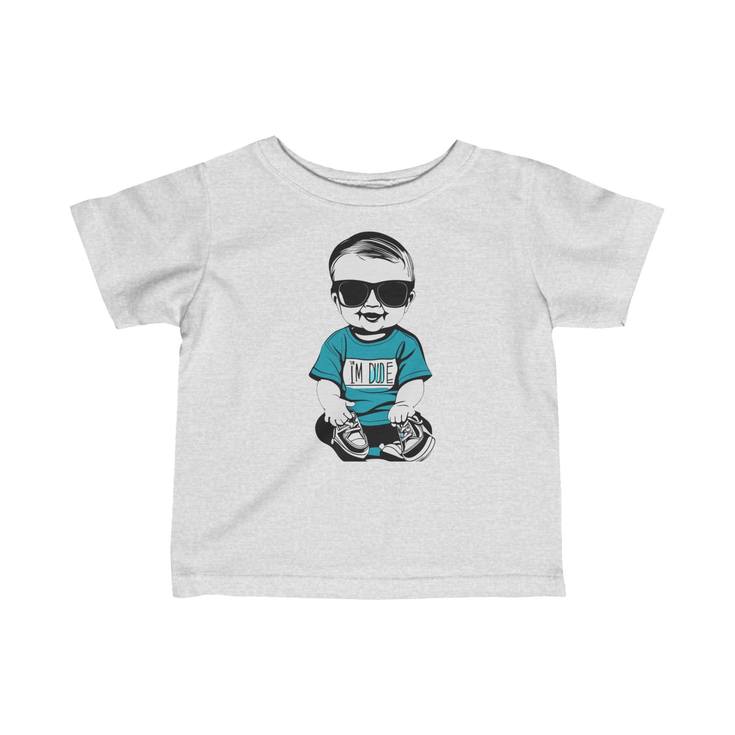 Infant Fine Jersey Tee - Im a dude1