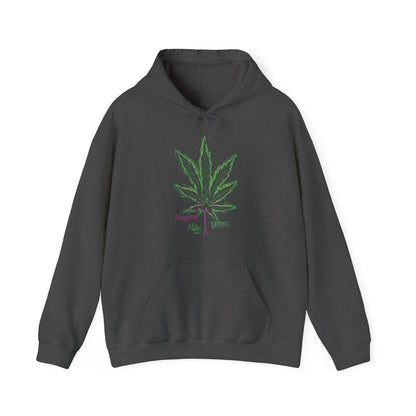 Only High Vibes Hooded Sweatshirt